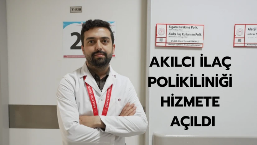 Akılcı İlaç Polikliniği Hizmete Açıldı