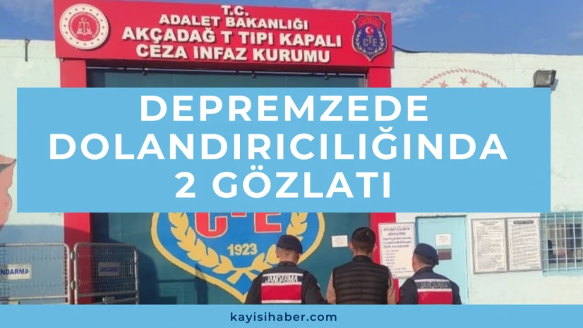 Depremzede dolandırıcılığında 2 gözaltı