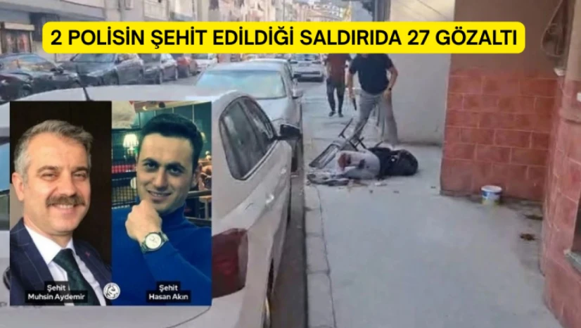 İzmir'de 2 polisin şehit edildiği saldırıda 27 gözaltı