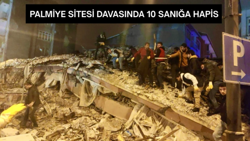 Palmiye Sitesi Davasında 10 Sanığa Hapis