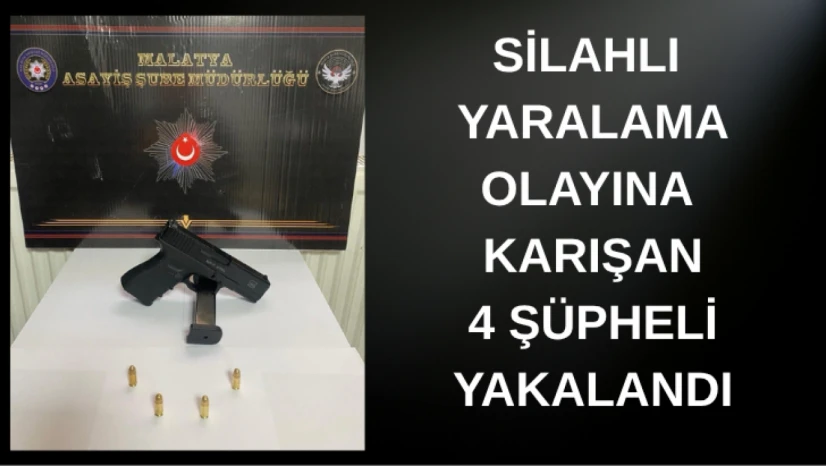 Silahlı Yaralama Olayına Karışan 4 Şüpheli Yakalandı