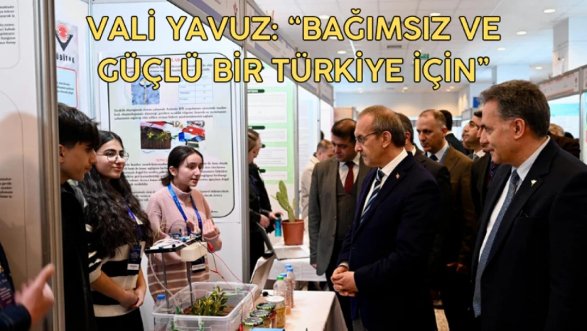 Vali Yavuz: Bağımsız ve güçlü bir Türkiye için