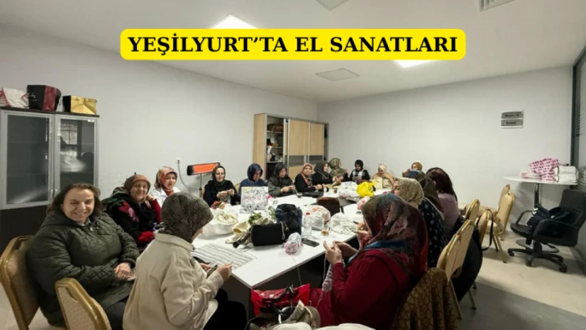 Yeşilyurt'ta el sanatları