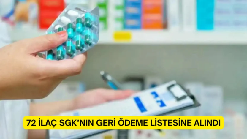72 ilaç SGK'nın geri ödeme listesine alındı
