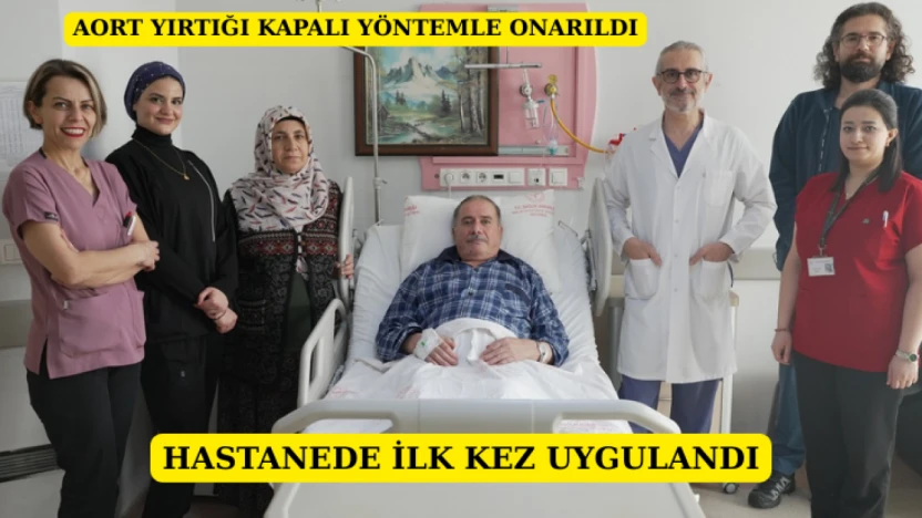 Hastanede ilk kez uygulandı