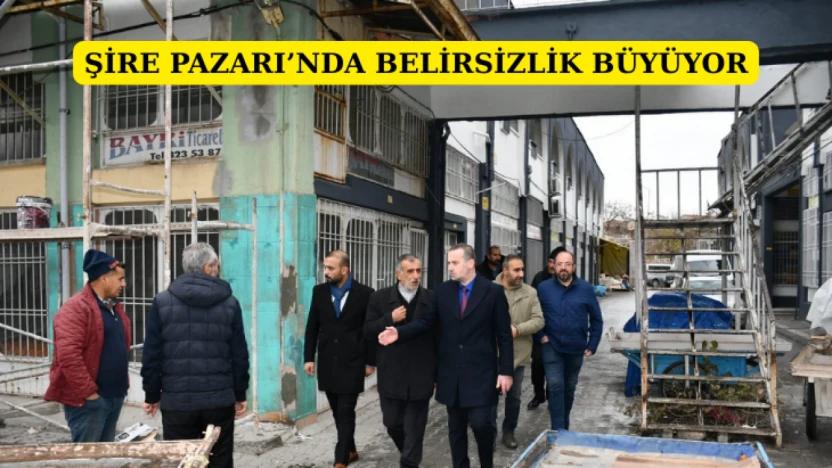 Şire Pazarı'nda belirsizlik büyüyor